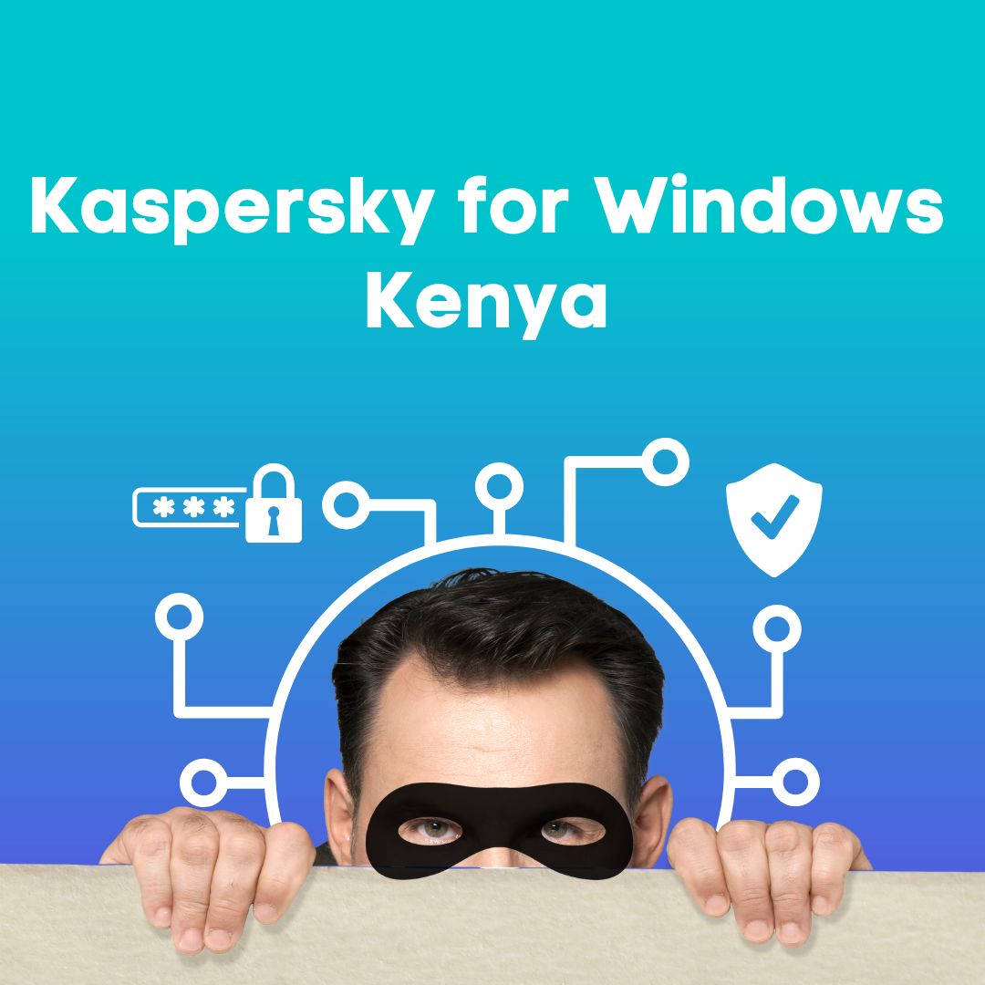Kaspersky for Windows Kenya